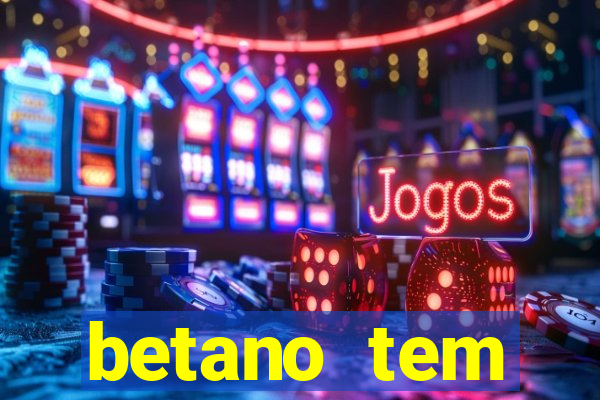 betano tem pagamento antecipado